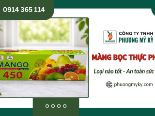 Màng bọc thực phẩm loại nào tốt, an toàn khi sử dụng?